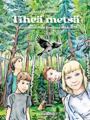 cover image of Tiheä metsä